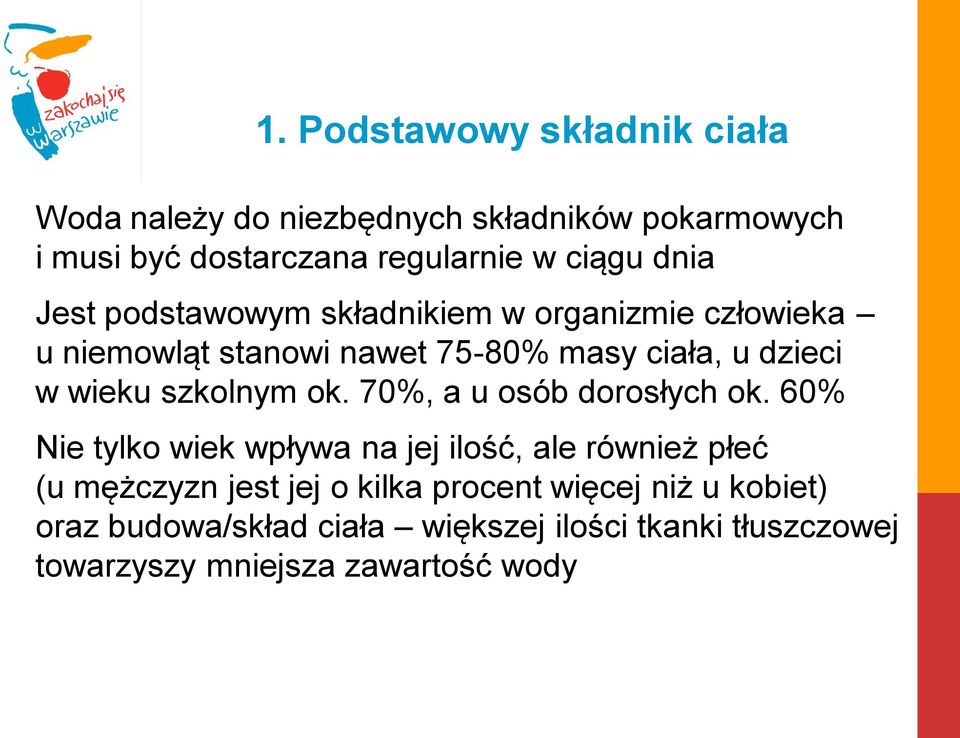 szkolnym ok. 70%, a u osób dorosłych ok.