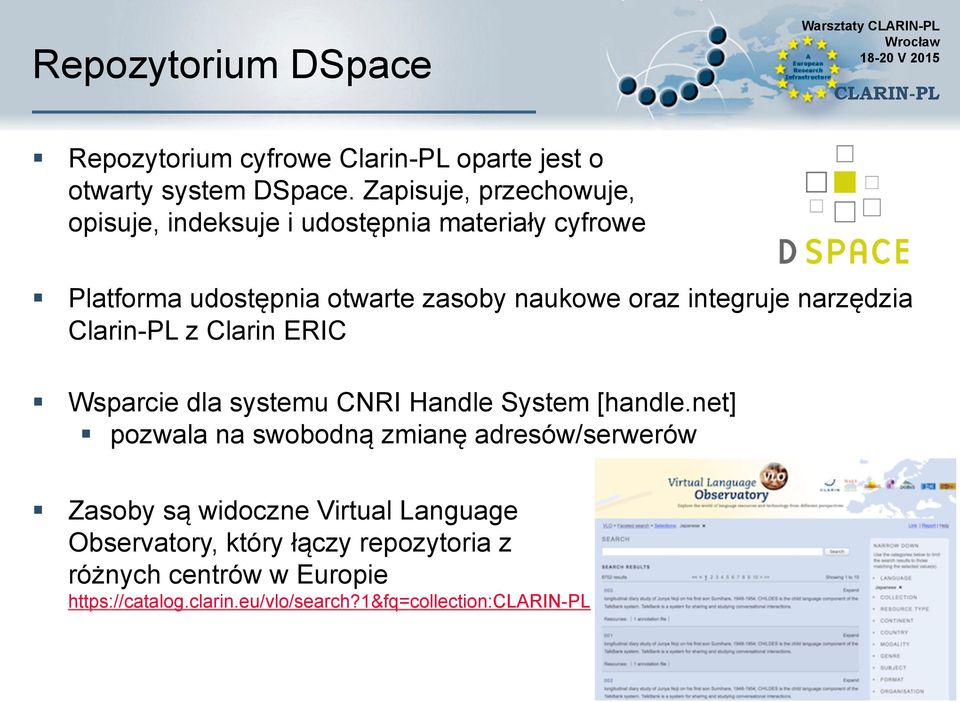 integruje narzędzia Clarin-PL z Clarin ERIC Wsparcie dla systemu CNRI Handle System [handle.