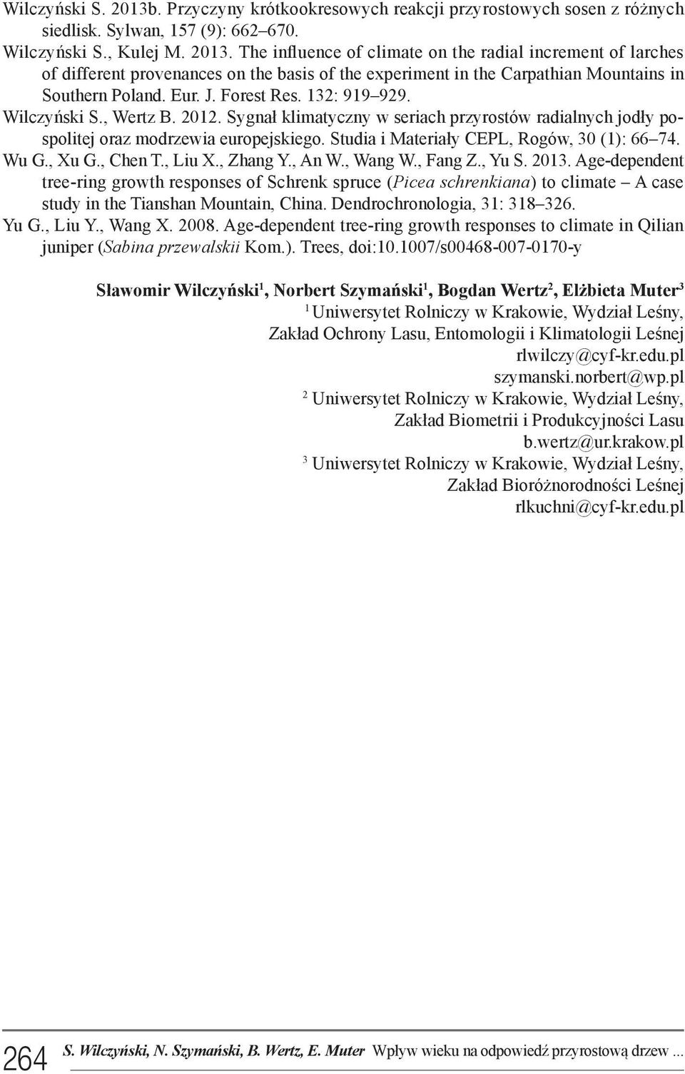 Studia i Materiały CEPL, Rogów, 30 (): 66 74. Wu G., Xu G., Chen T., Liu X., Zhang Y., An W., Wang W., Fang Z., Yu S. 203.