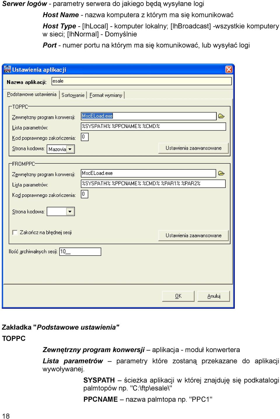 logi Zakładka "Podstawowe ustawienia" TOPPC 18 Zewnętrzny program konwersji aplikacja - moduł konwertera Lista parametrów parametry które zostaną