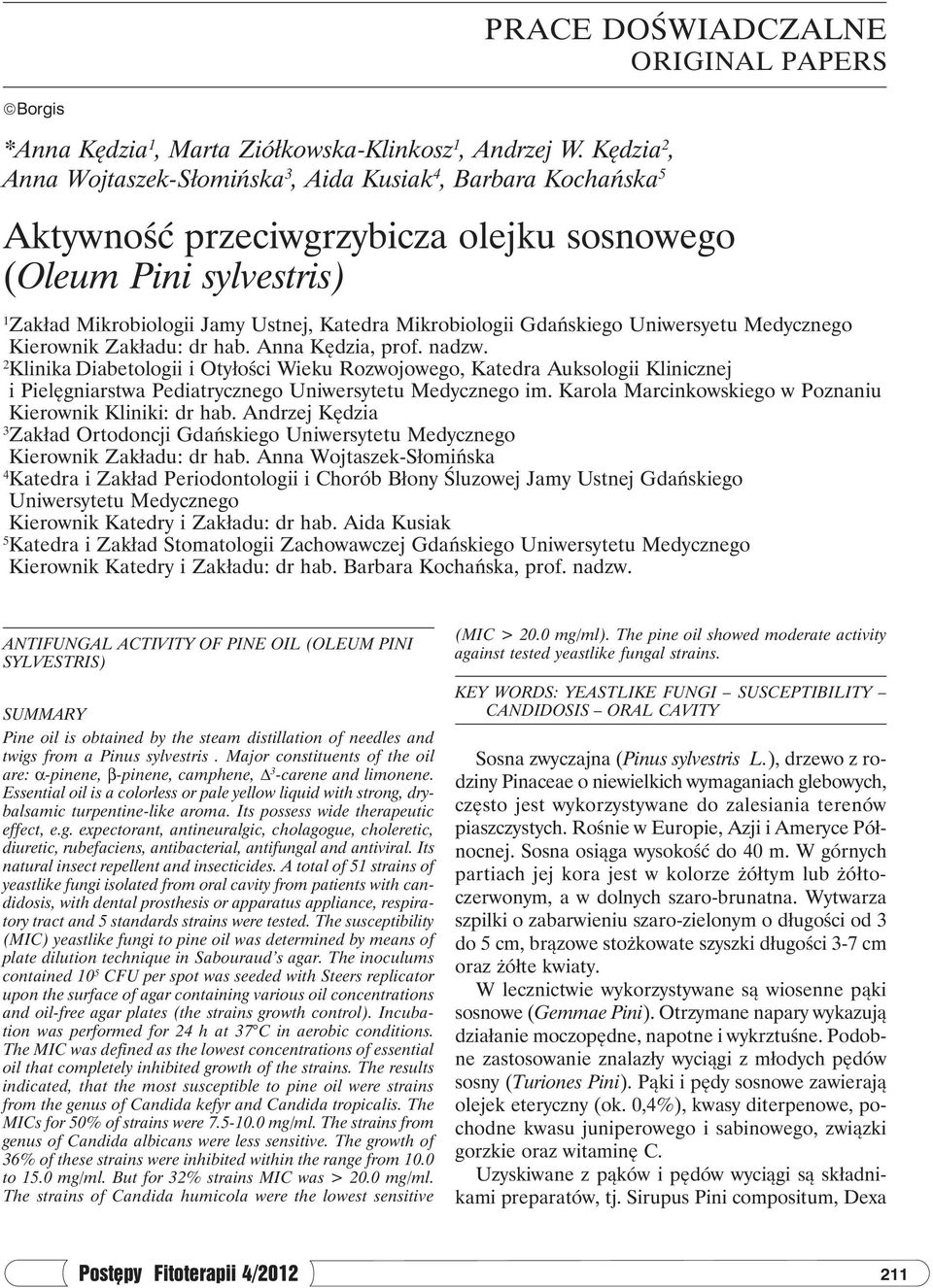 Gdańskiego Uniwersyetu Medycznego Kierownik Zakładu: dr hab. Anna Kędzia, prof. nadzw.