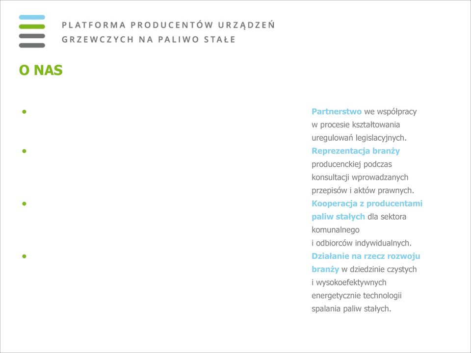 Kooperacja z producentami paliw stałych dla sektora komunalnego i odbiorców indywidualnych.