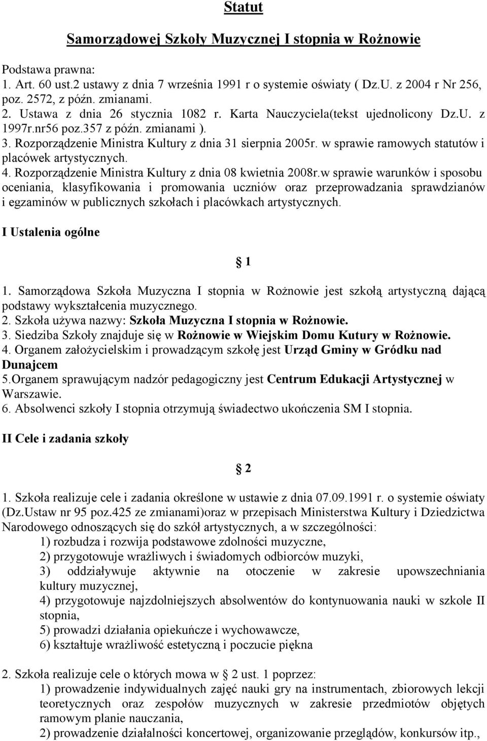 4. Rozporządzenie Ministra Kultury z dnia 08 kwietnia 2008r.