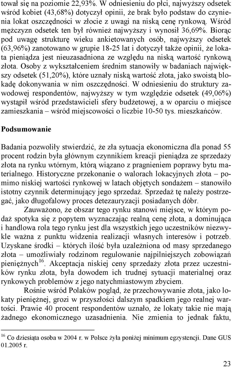 Wśród mężczyzn odsetek ten był również najwyższy i wynosił 36,69%.