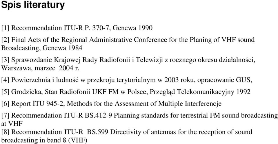 Telewizji z rocznego okresu działalności, Warszawa, marzec 2004 r.