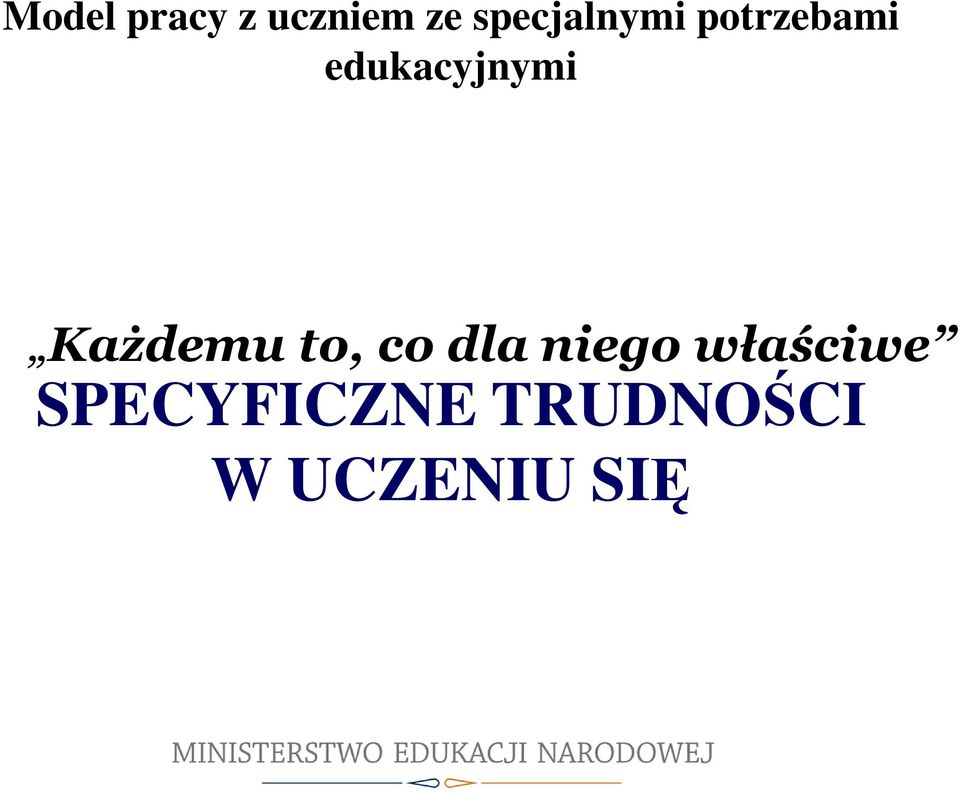 edukacyjnymi Każdemu to, co dla