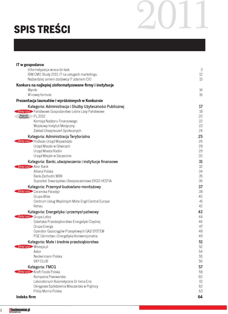 Kategoria: Administracja i Służby Użyteczności Publicznej 17 Państwowe Gospodarstwo Leśne Lasy Państwowe 18 PL.