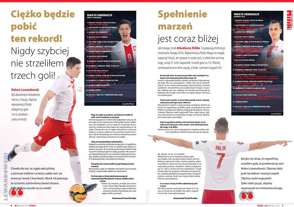 Później zanotował jeszcze dwie asysty, a biało-czerwoni wygrali 4:0. trzech goli! Robert Lewandowski był absolutnym bohaterem meczu z Gruzją.