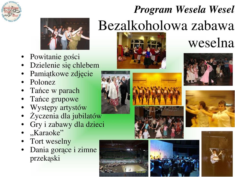 jubilatów Gry i zabawy dla dzieci Karaoke Tort weselny Dania