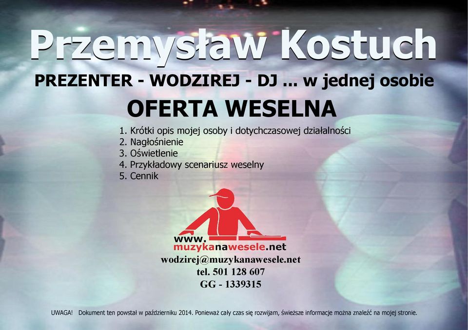 Przykładowy scenariusz weselny 5. Cennik wodzirej@muzykanawesele.net tel.