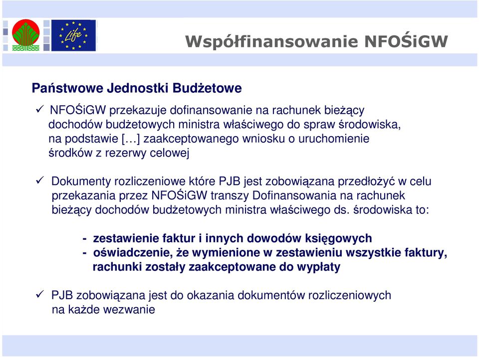 przekazania przez NFOŚiGW transzy Dofinansowania na rachunek bieżący dochodów budżetowych ministra właściwego ds.