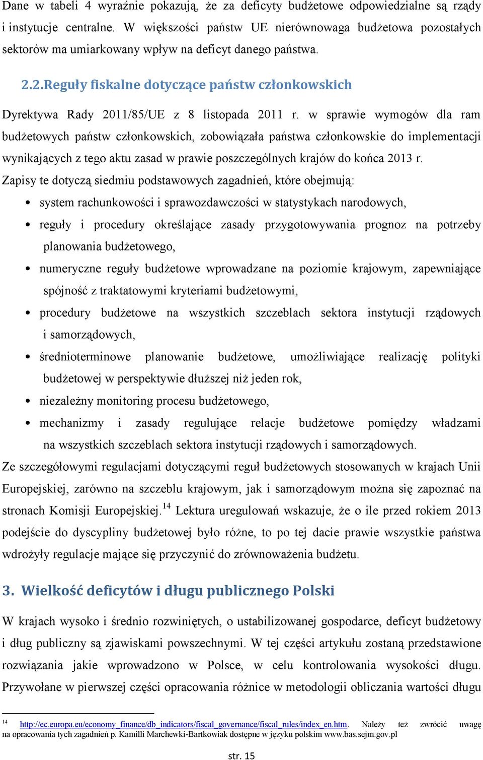 2.Reguły fiskalne dotyczące państw członkowskich Dyrektywa Rady 2011/85/UE z 8 listopada 2011 r.