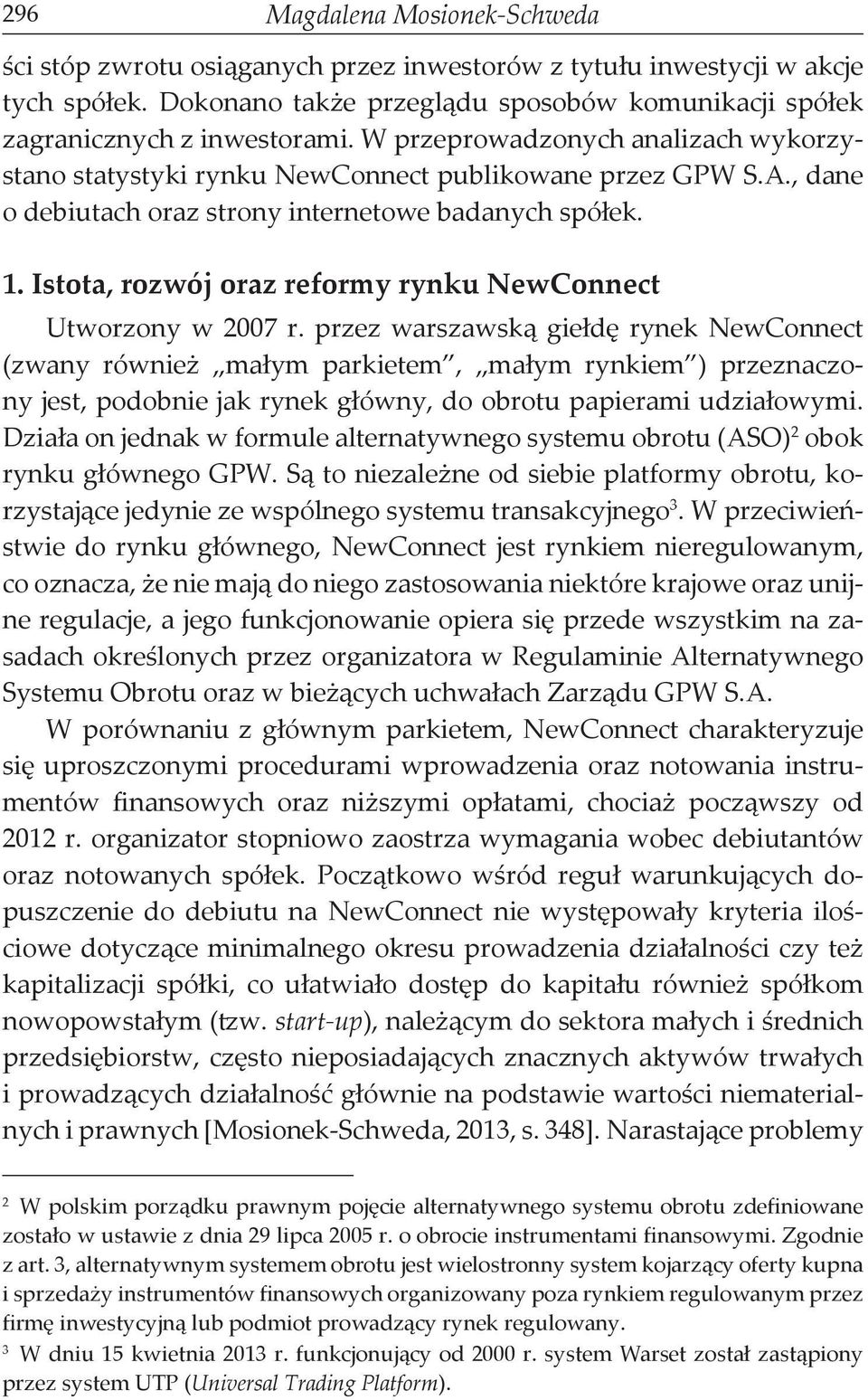 Istota, rozwój oraz reformy rynku NewConnect Utworzony w 2007 r.