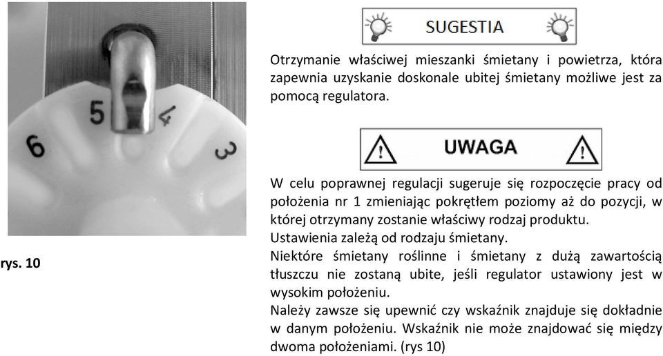 rodzaj produktu. Ustawienia zależą od rodzaju śmietany.