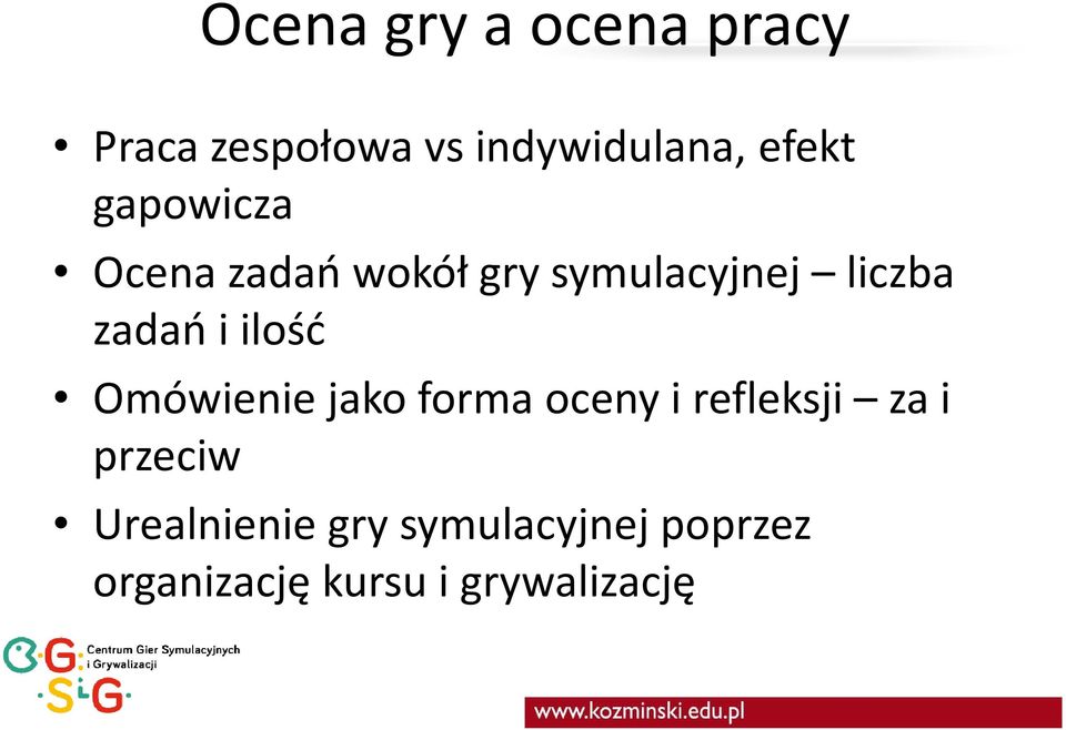 ilość Omówienie jako forma oceny i refleksji za i przeciw