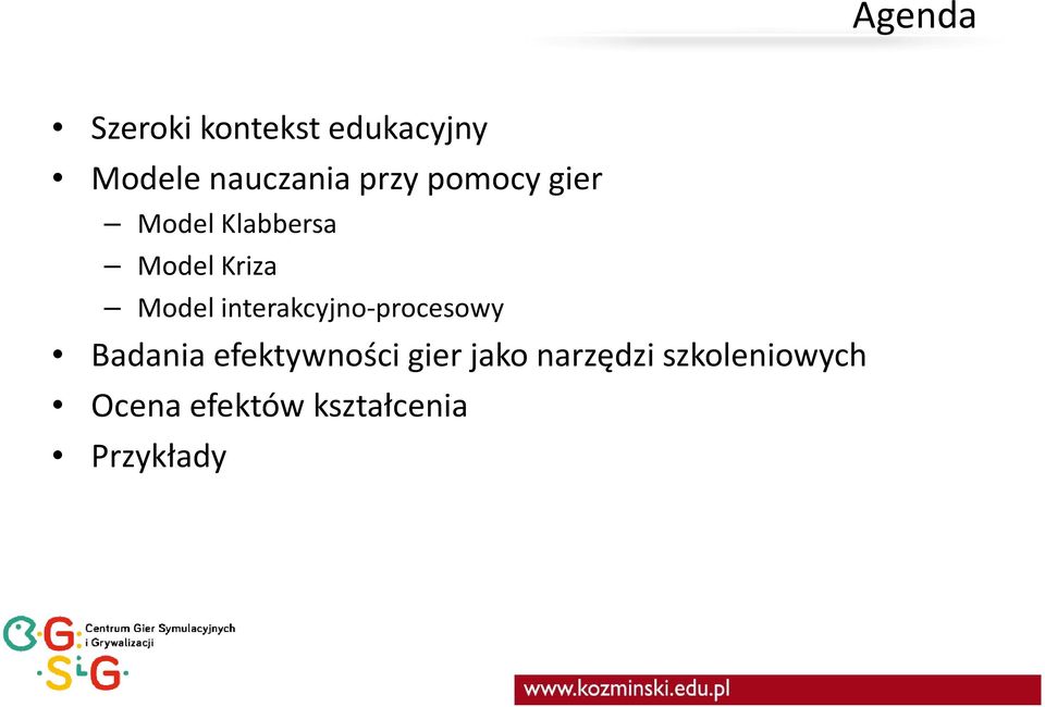 interakcyjno-procesowy Badania efektywności gier jako