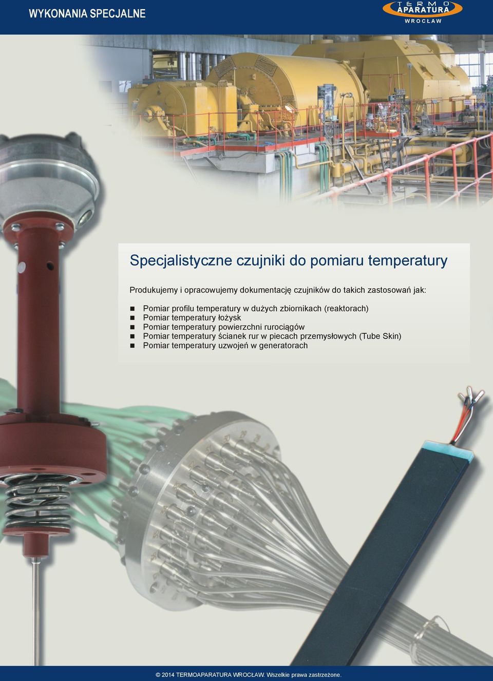 temperatury łżysk npmiar temperatury pwierzchni rurciągów npmiar temperatury ścianek rur w piecach