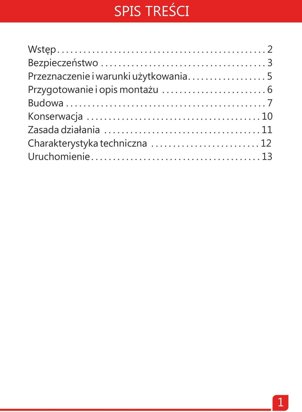 ....................................... 10 Zasada działania.................................... 11 Charakterystyka techniczna.