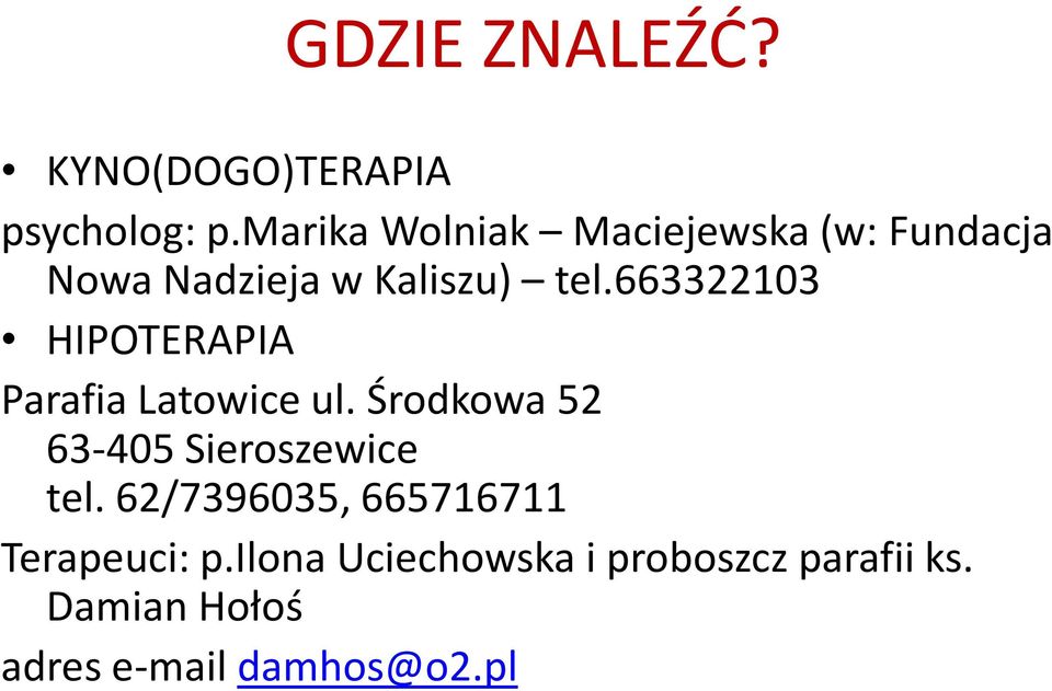 663322103 HIPOTERAPIA Parafia Latowice ul.