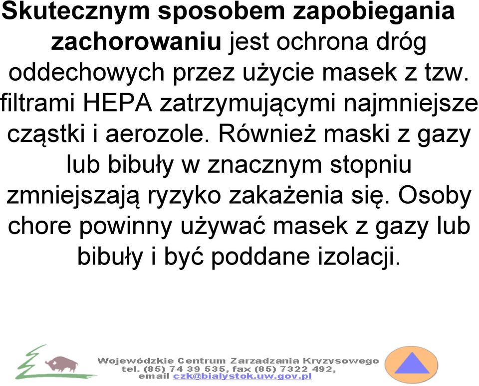 filtrami HEPA zatrzymującymi najmniejsze cząstki i aerozole.