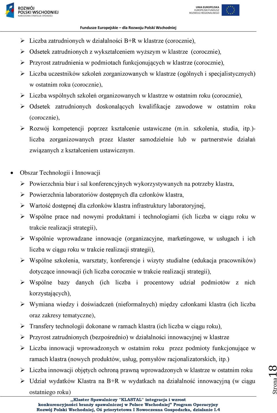 roku (corocznie), Odsetek zatrudnionych doskonalących kwalifikacje zawodowe w ostatnim roku (corocznie), Rozwój kompetencji poprzez kształcenie ustawiczne (m.in. szkolenia, studia, itp.