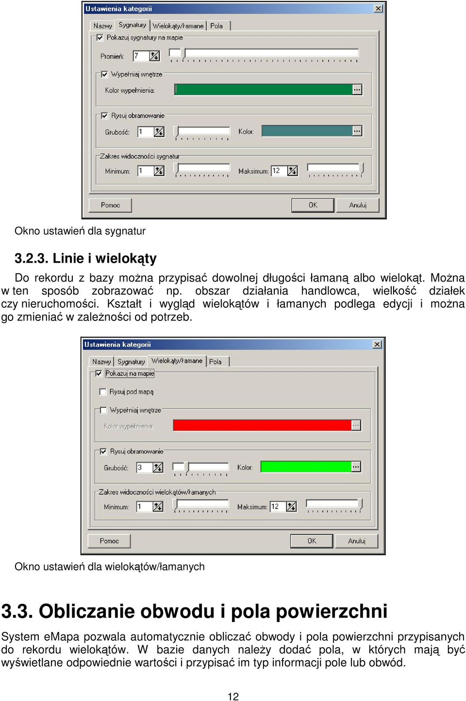 Okno ustawie dla wieloktów/łamanych 3.