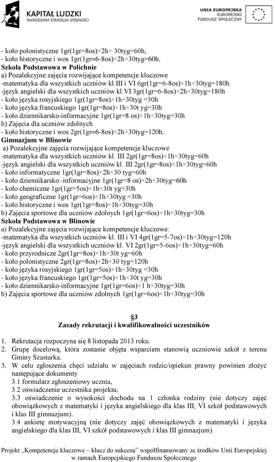 iii i VI 6gr(1gr=6-8os) 1h 30tyg=180h -język angielski dla wszystkich uczniów kl.