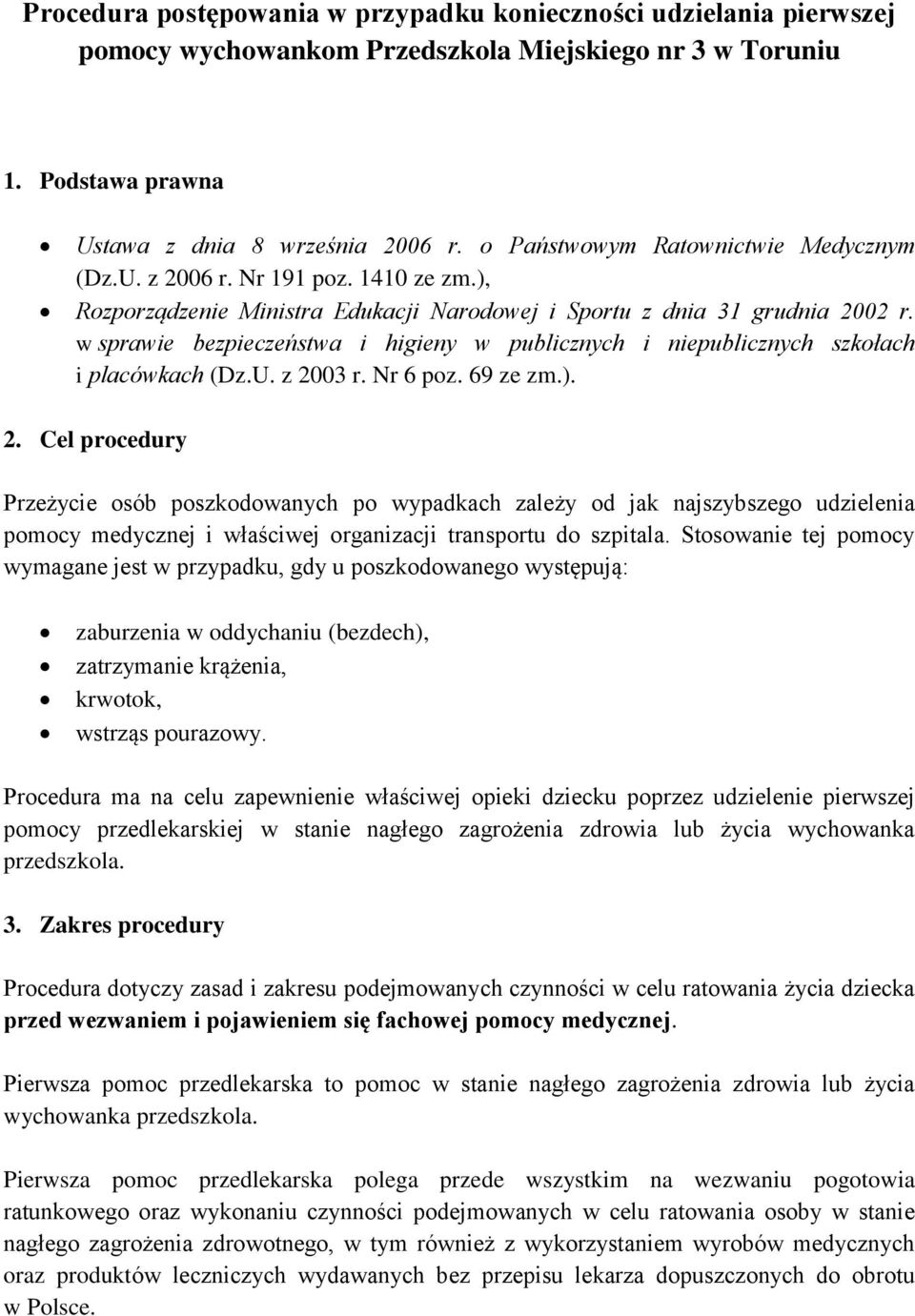 w sprawie bezpieczeństwa i higieny w publicznych i niepublicznych szkołach i placówkach (Dz.U. z 20