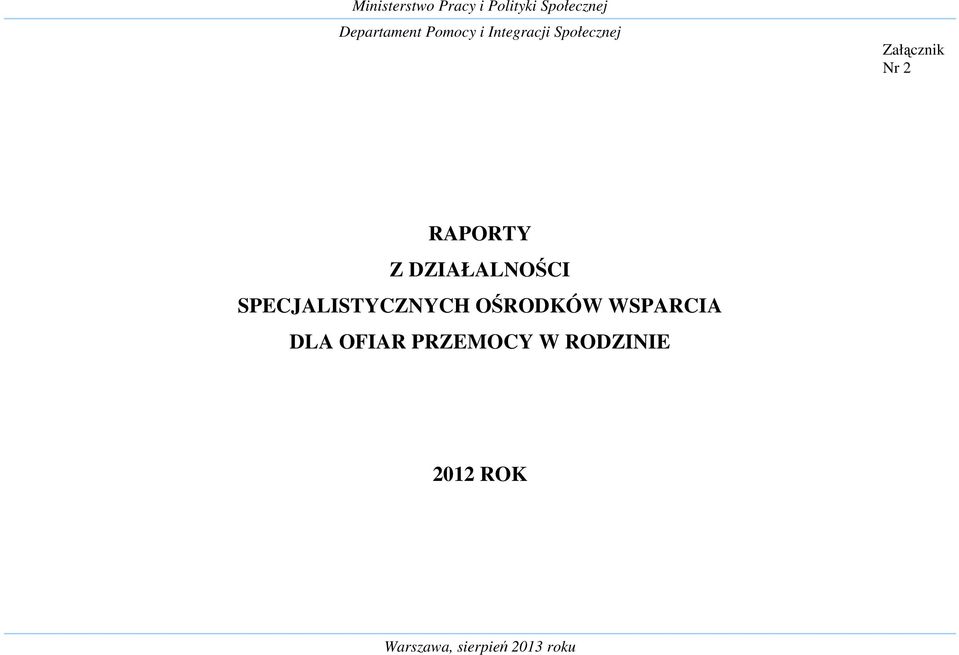 DZIAŁALNOŚCI SPECJALISTYCZNYCH OŚRODKÓW WSPARCIA DLA