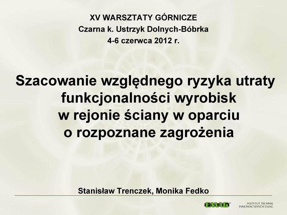 Szacowanie względnego ryzyka utraty funkcjonalności