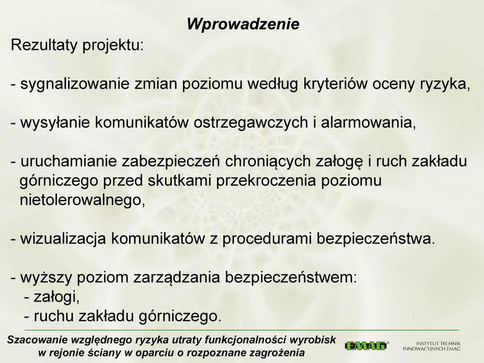 ruch zakładu górniczego przed skutkami przekroczenia poziomu nietolerowalnego, - wizualizacja