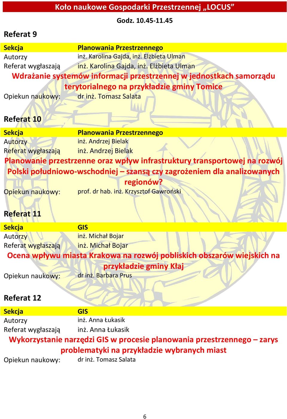 Tomasz Salata Planowania Przestrzennego inż. Andrzej Bielak inż.