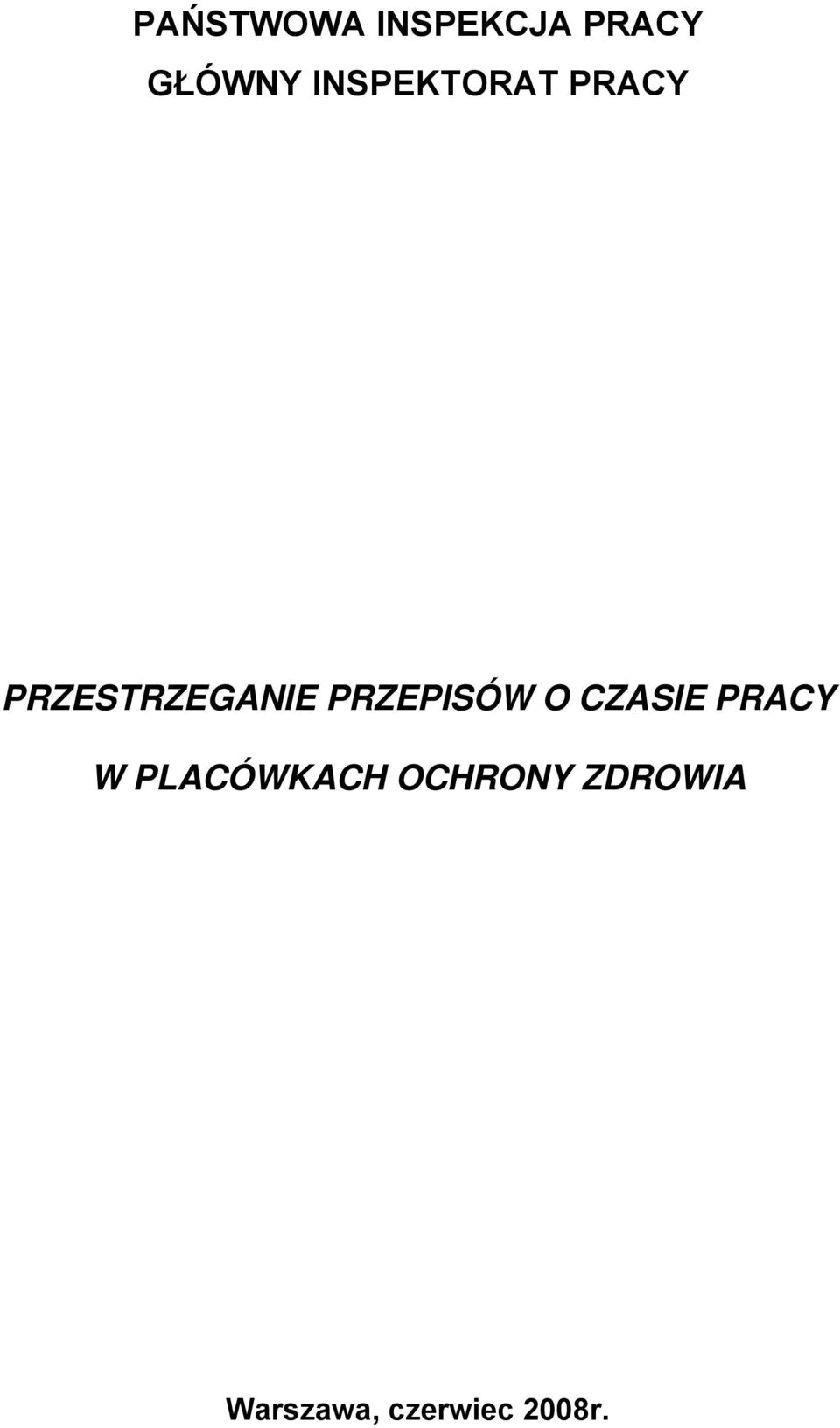 PRZEPISÓW O CZASIE PRACY W