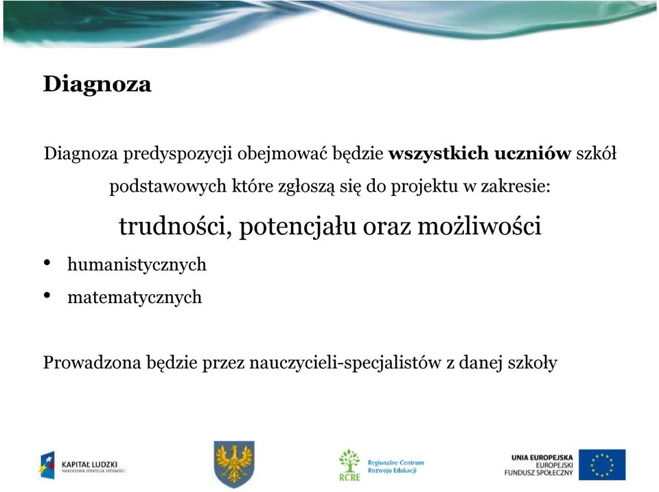 zakresie: trudności, potencjału oraz możliwości humanistycznych