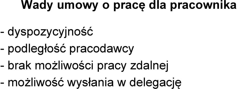 pracodawcy - brak możliwości pracy