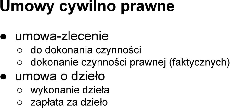 czynności prawnej (faktycznych) umowa