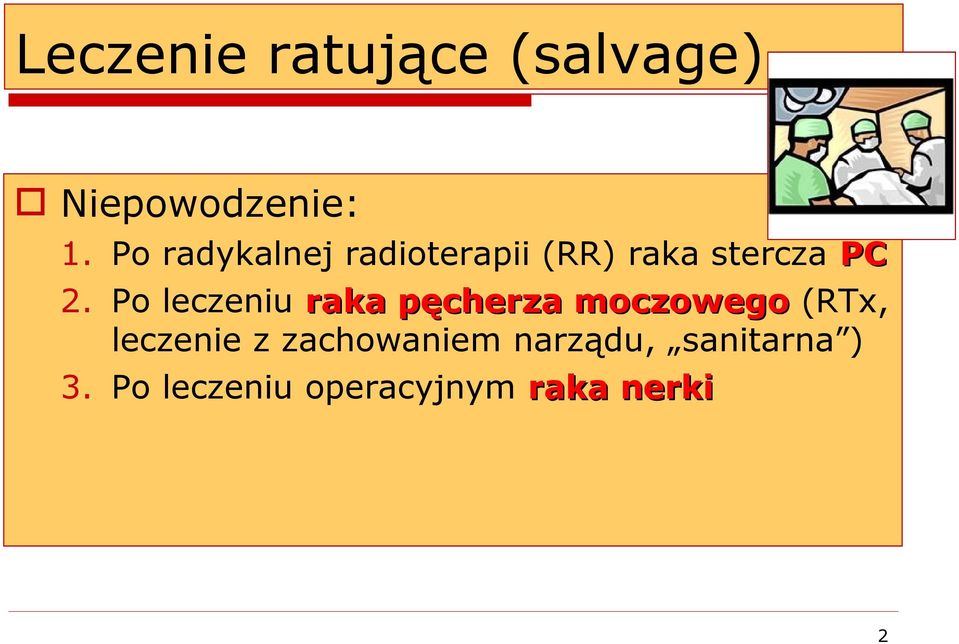 Po leczeniu raka pęcherza moczowego (RTx, leczenie z