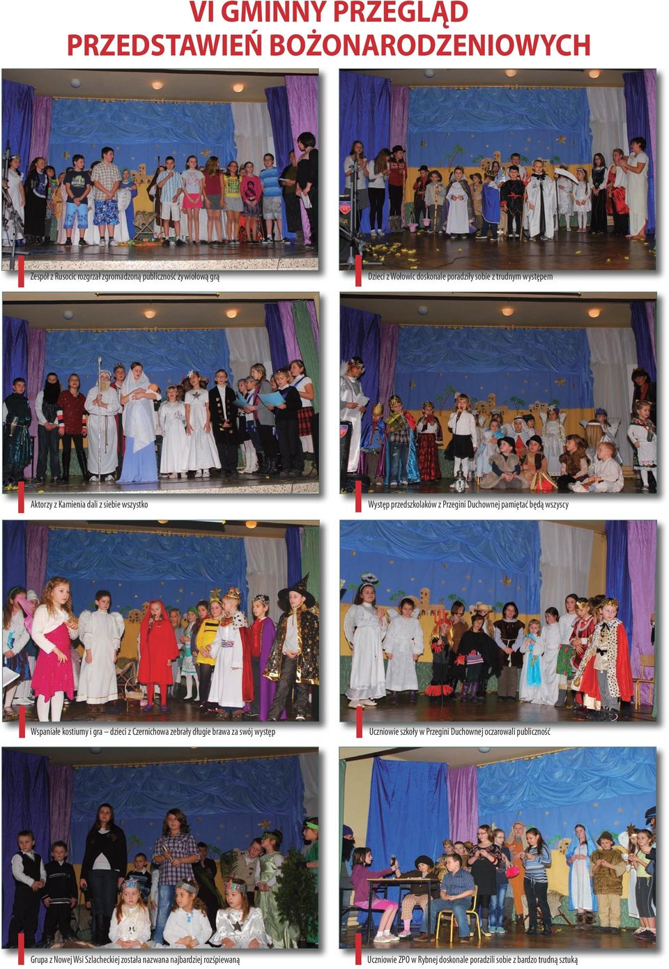 Wspaniałe kostiumy i gra dzieci z Czernichowa zebrały długie brawa za swój występ Uczniowie szkoły w Przegini Duchownej oczarowali publiczność