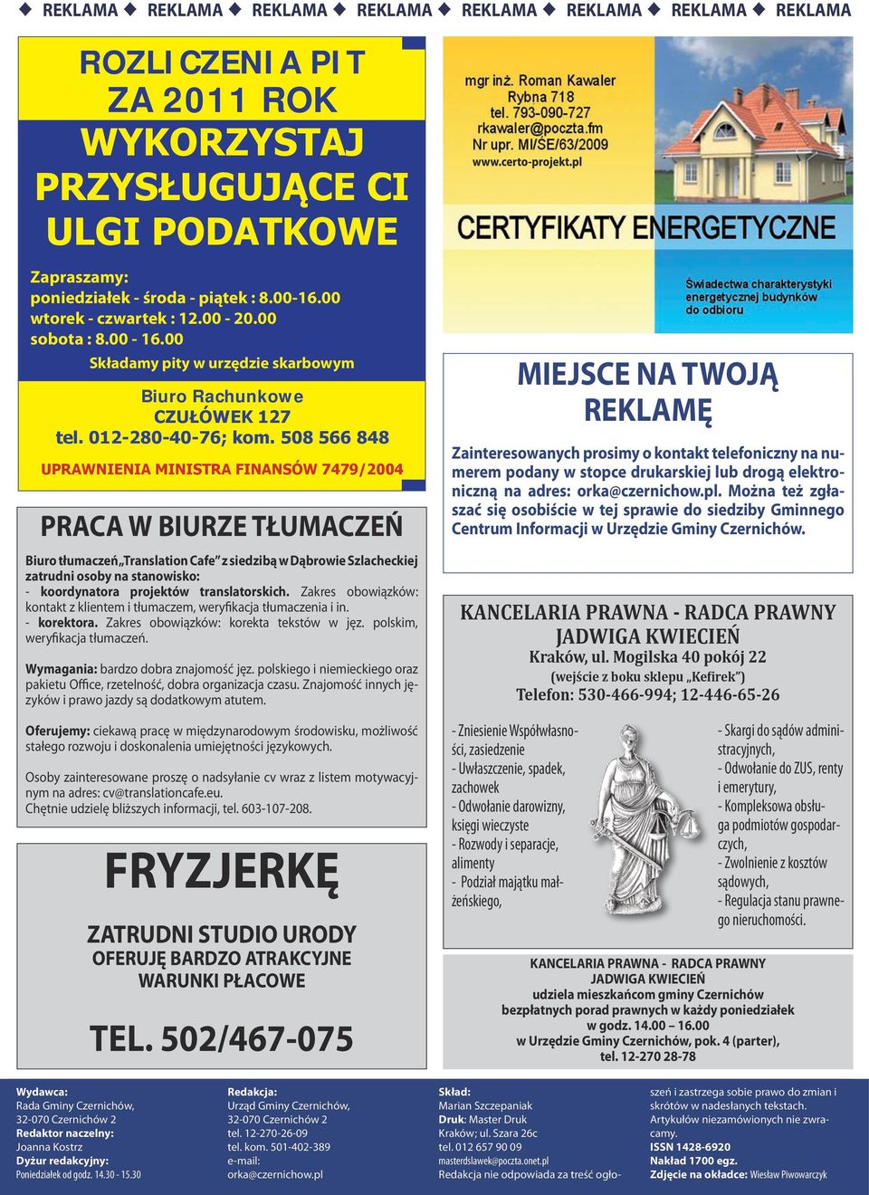 508 566 848 UPRAWNIENIA MINISTRA FINANSÓW 7479/2004 PRACA W BIURZE TŁUMACZEŃ Biuro tłumaczeń Translation Cafe z siedzibą w Dąbrowie Szlacheckiej zatrudni osoby na stanowisko: - koordynatora projektów