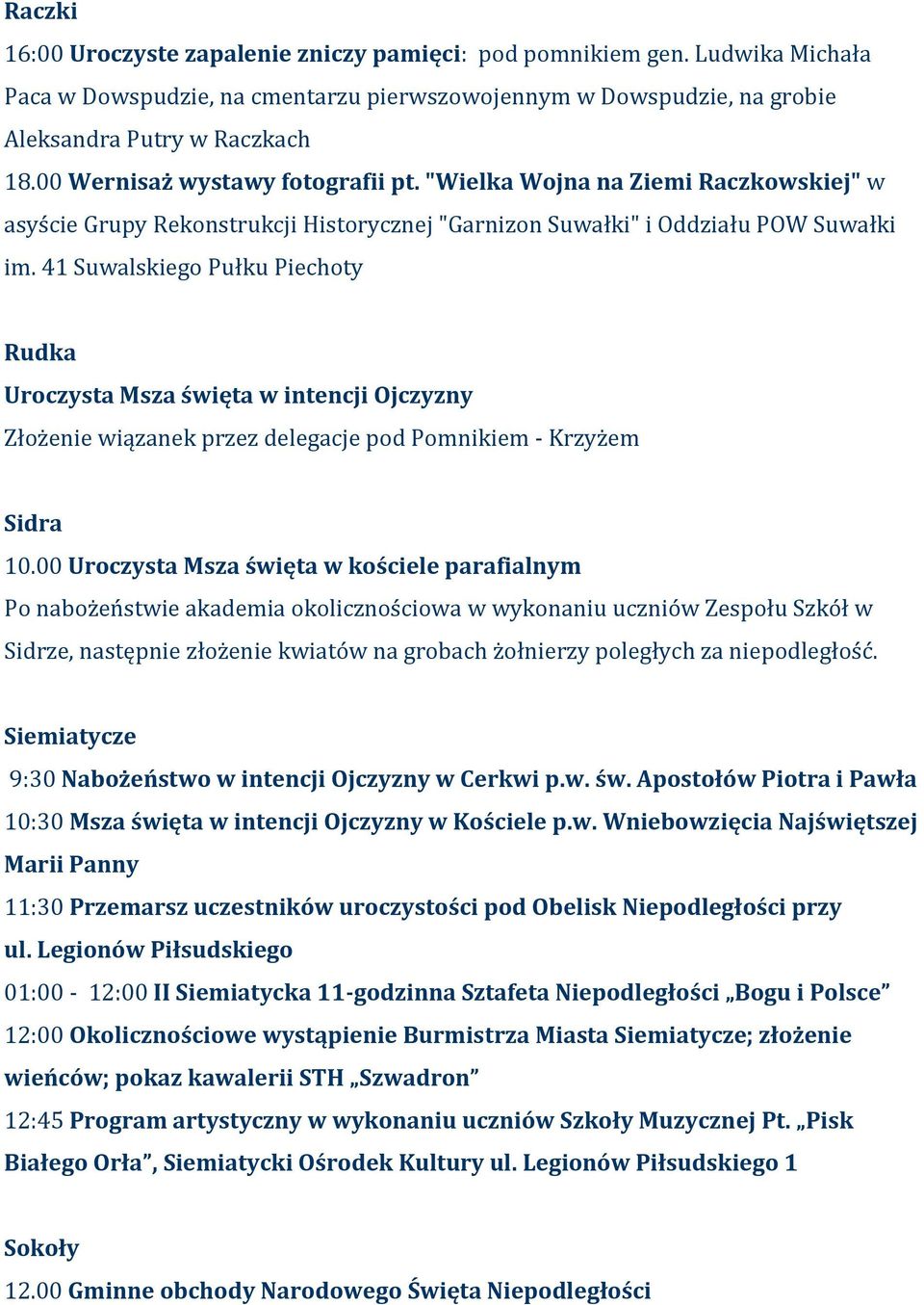 41 Suwalskiego Pułku Piechoty Rudka Uroczysta Msza święta w intencji Ojczyzny Złożenie wiązanek przez delegacje pod Pomnikiem - Krzyżem Sidra 10.