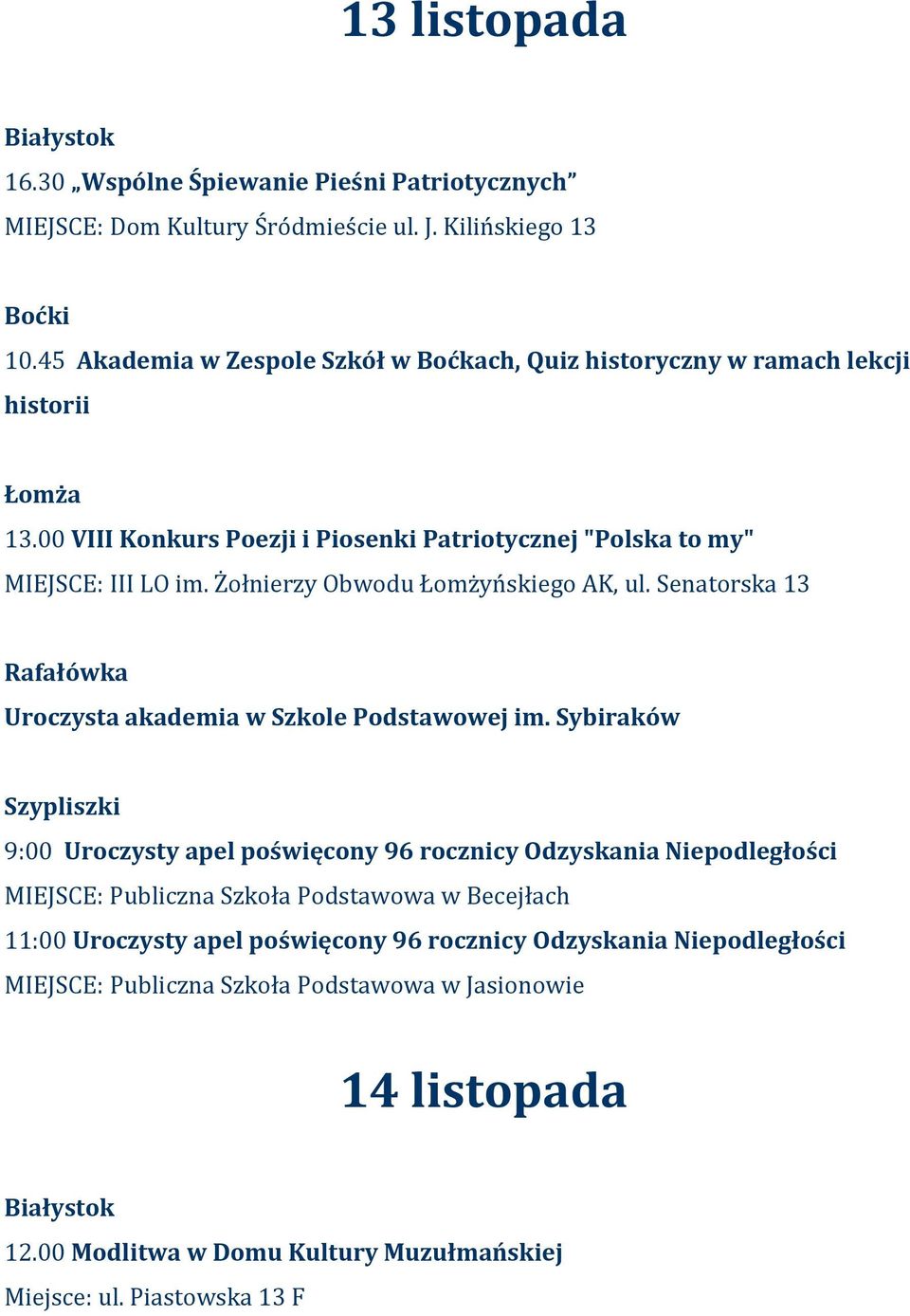 Żołnierzy Obwodu Łomżyńskiego AK, ul. Senatorska 13 Rafałówka Uroczysta akademia w Szkole Podstawowej im.