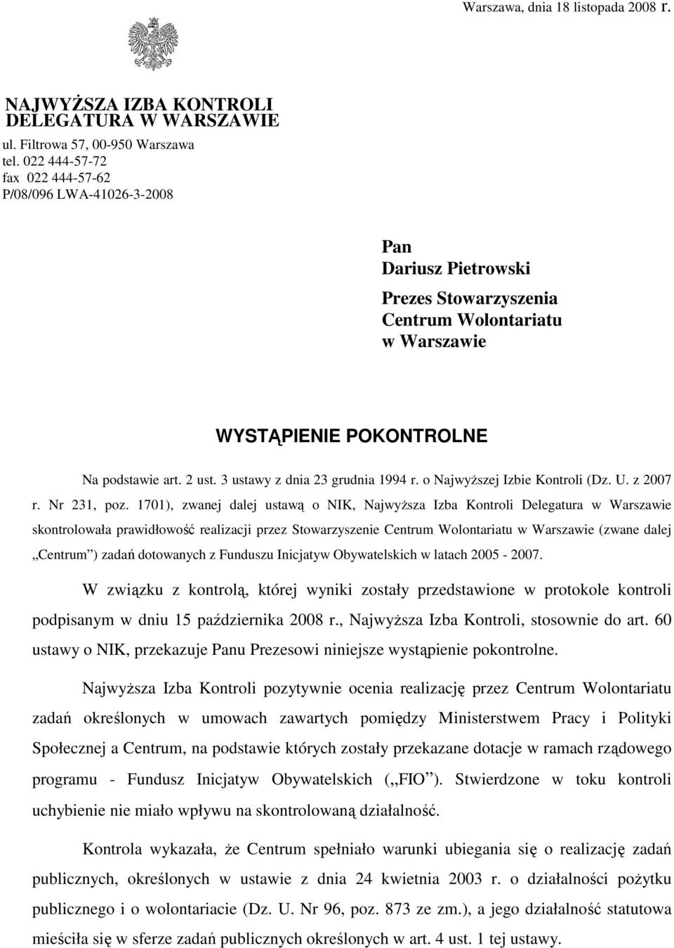 3 ustawy z dnia 23 grudnia 1994 r. o NajwyŜszej Izbie Kontroli (Dz. U. z 2007 r. Nr 231, poz.