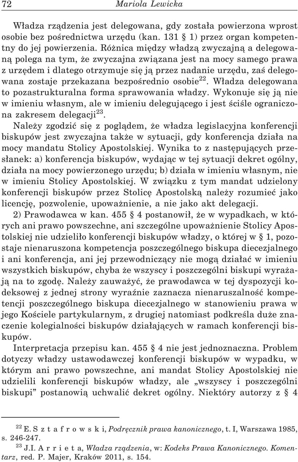 przekazana bezpośrednio osobie 22. W adza delegowana to pozastrukturalna forma sprawowania w adzy.