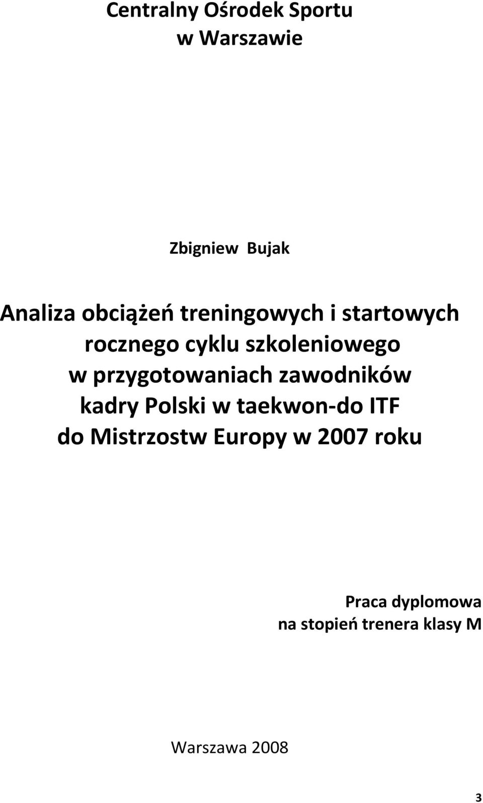 przygotowaniach zawodników kadry Polski w taekwon-do ITF do