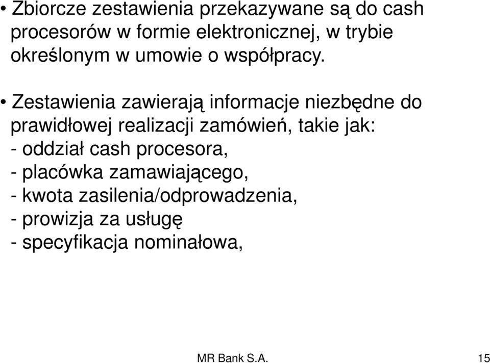 Zestawienia zawierają informacje niezbędne do prawidłowej realizacji zamówień, takie jak: