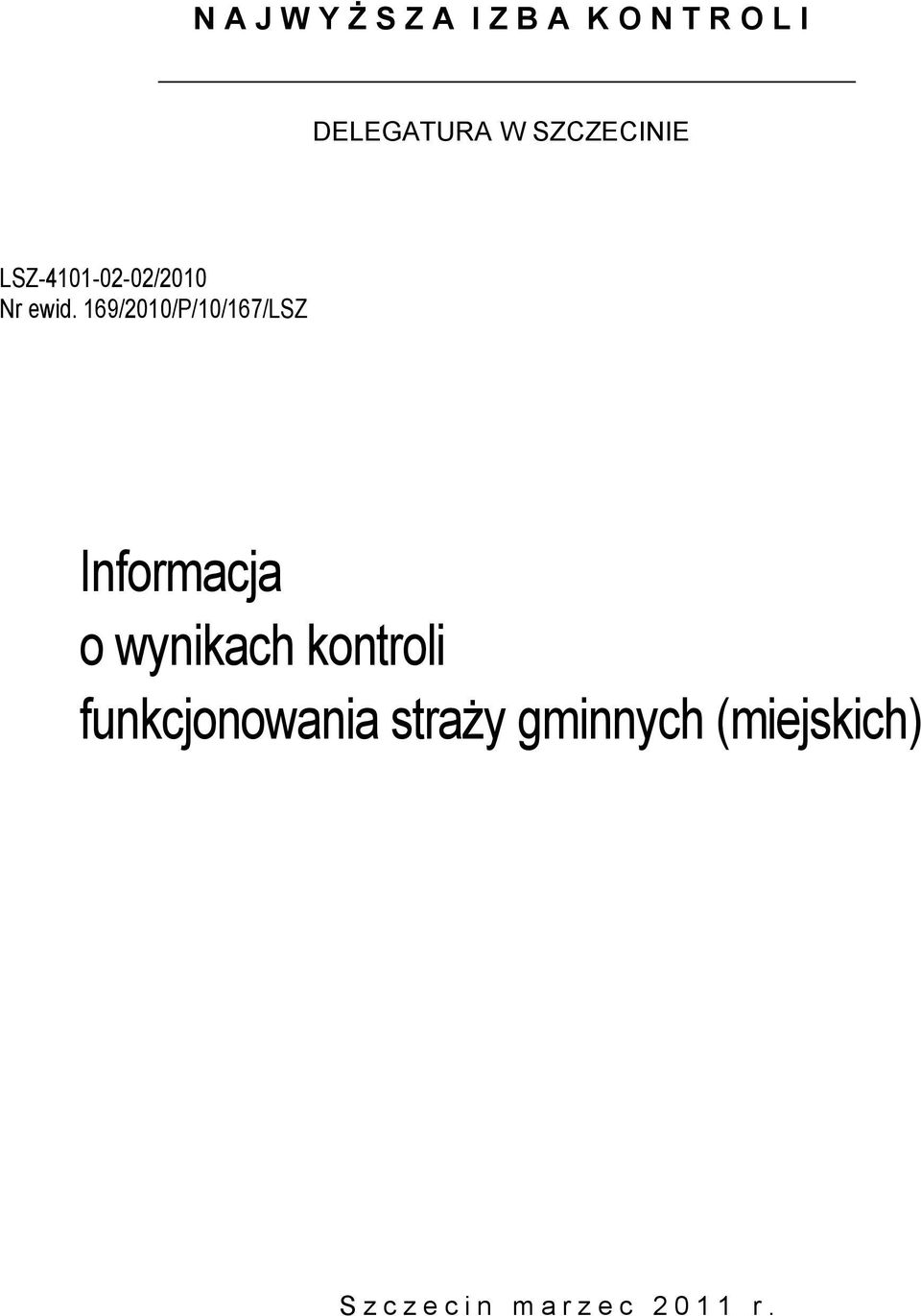 169/2010/P/10/167/LSZ Informacja o wynikach kontroli