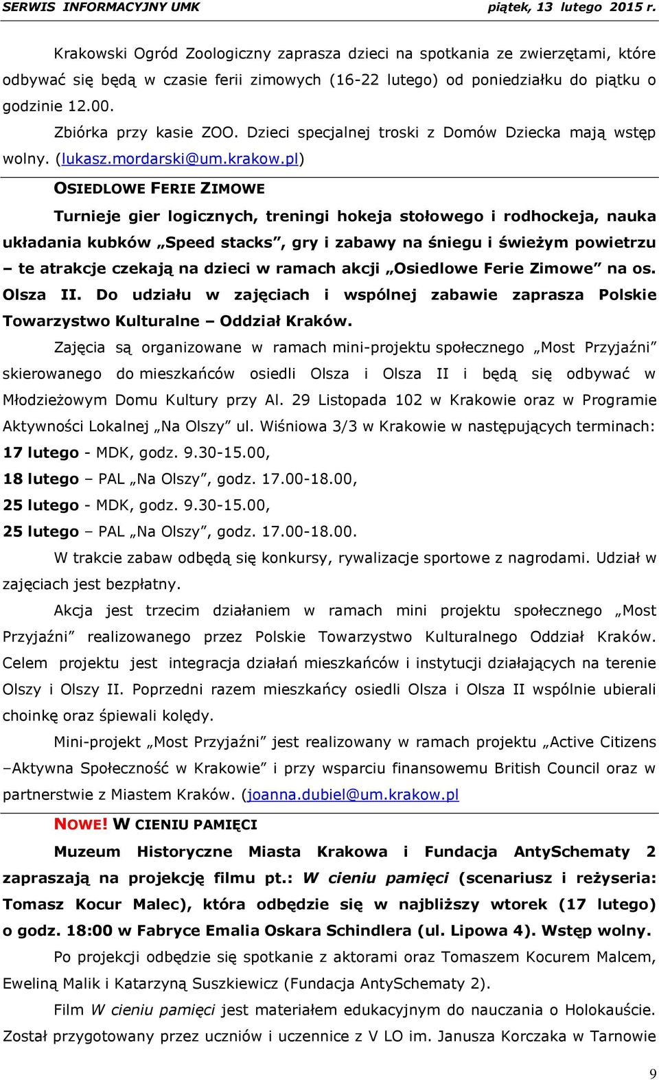 pl) OSIEDLOWE FERIE ZIMOWE Turnieje gier logicznych, treningi hokeja stołowego i rodhockeja, nauka układania kubków Speed stacks, gry i zabawy na śniegu i świeżym powietrzu te atrakcje czekają na