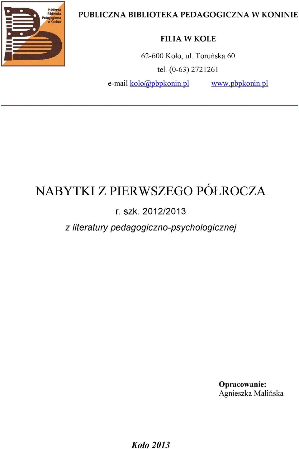 pbpkonin.pl NABYTKI Z PIERWSZEGO PÓŁROCZA r. szk.