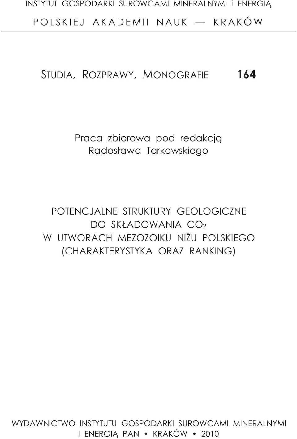 STRUKTURY GEOLOGICZNE DO SK ADOWANIA CO2 W UTWORACH MEZOZOIKU NI U POLSKIEGO