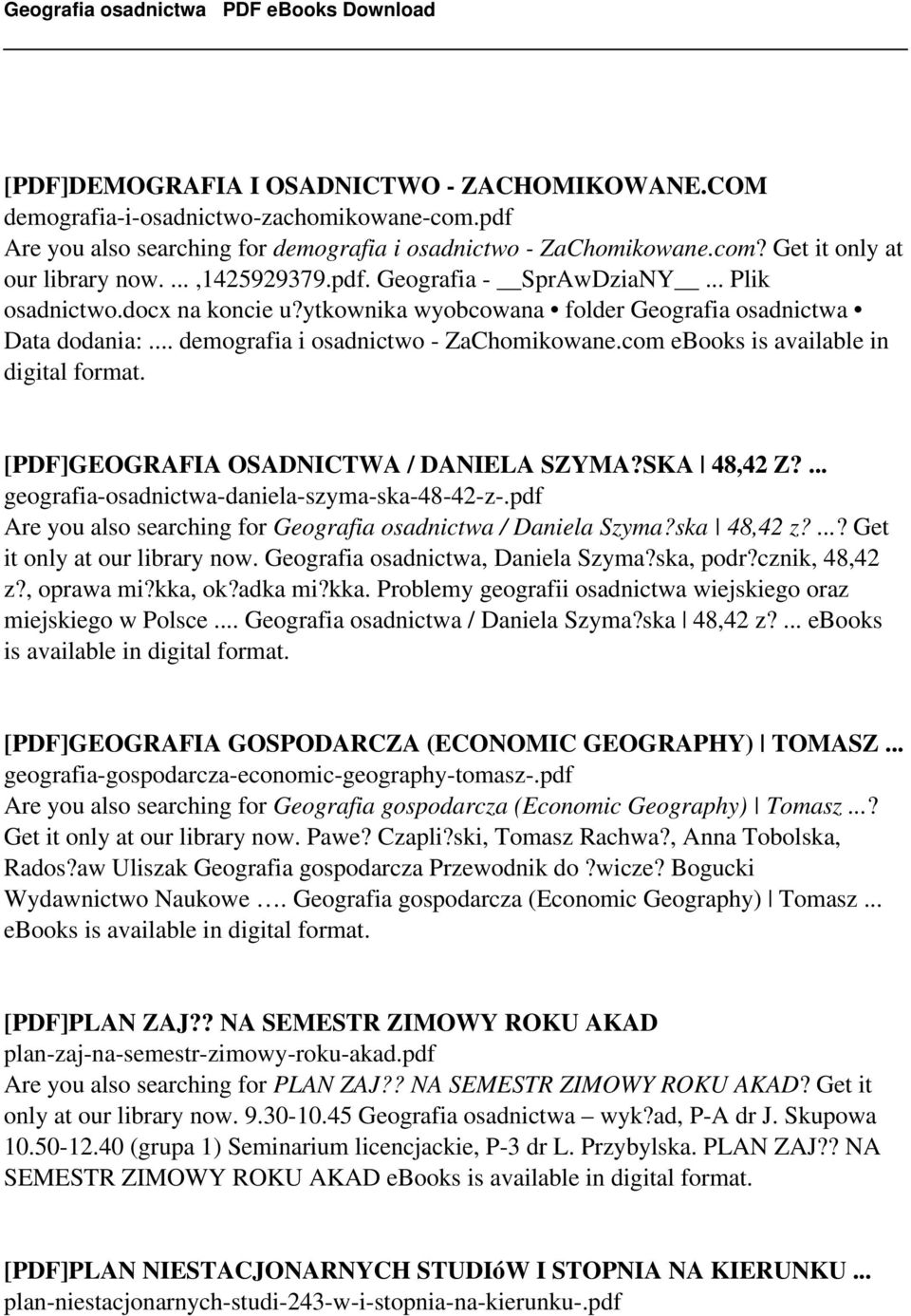 com ebooks is available in digital format. [PDF]GEOGRAFIA OSADNICTWA / DANIELA SZYMA?SKA 48,42 Z?... geografia-osadnictwa-daniela-szyma-ska-48-42-z-.